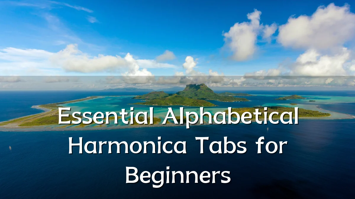 Essential Alphabetical Harmonica Tabs for Beginners
