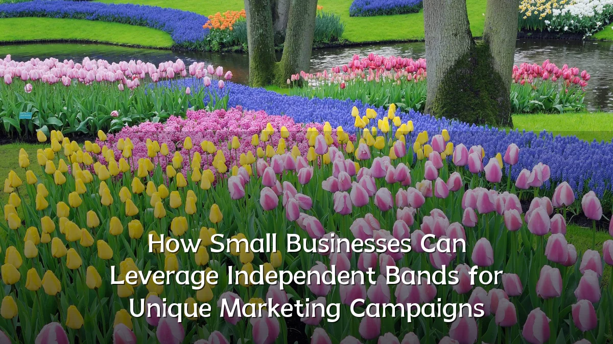 How Small Businesses Can Leverage Independent Bands for Unique Marketing Campaigns