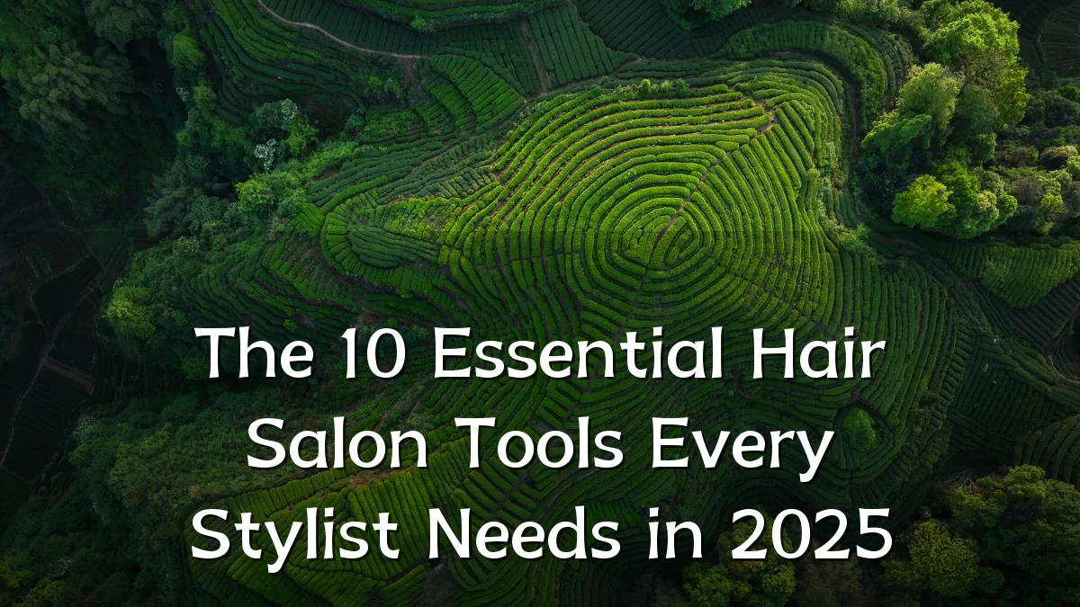 The 10 Essential Hair Salon Tools Every Stylist Needs in 2025